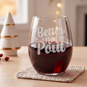 Better Not Pout Etched Stemless Wine Glass