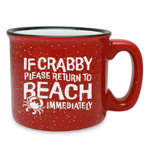 If Crabby Please Return to Beach Immediately Etched Ceramic Mug