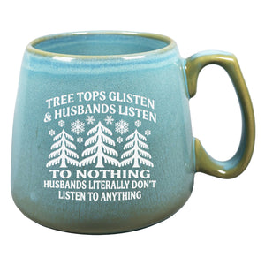 Tree Tops Glisten & Husbands Listen Etched Ceramic Mug