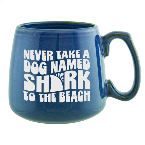 Never Take a Dog Named Shark to the Beach Etched Ceramic Mug