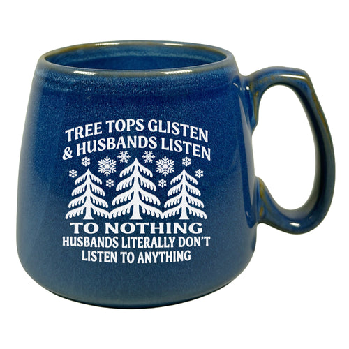 Tree Tops Glisten & Husbands Listen Etched Ceramic Mug