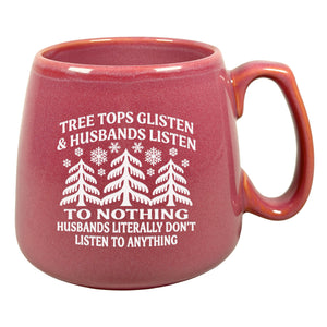 Tree Tops Glisten & Husbands Listen Etched Ceramic Mug