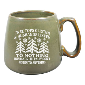 Tree Tops Glisten & Husbands Listen Etched Ceramic Mug