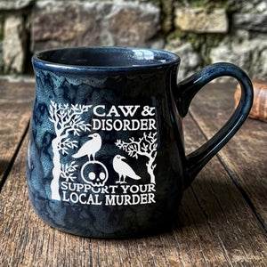Caw & Disorder, Support Your Local Murder Etched Ceramic Mug