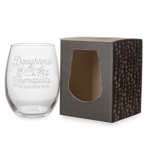 Daughters are Like Therapists Etched Stemless Wine Glass
