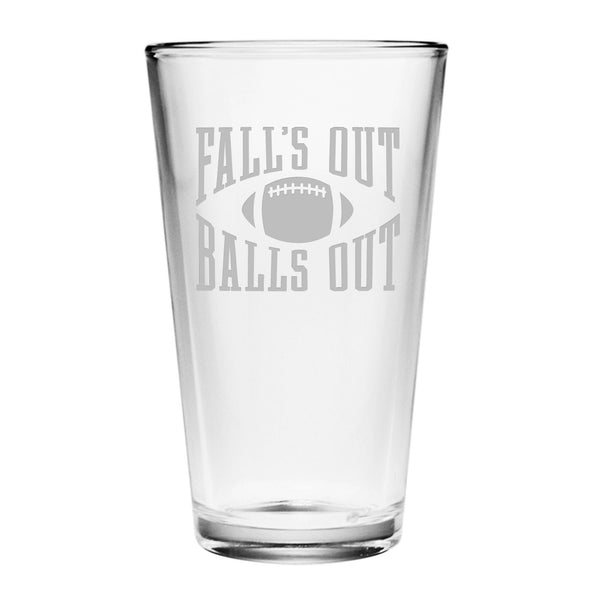 Fall's Out Balls Out Etched Pint Glass