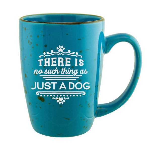 There Is No Such Thing as Just a Dog Etched Ceramic Mug