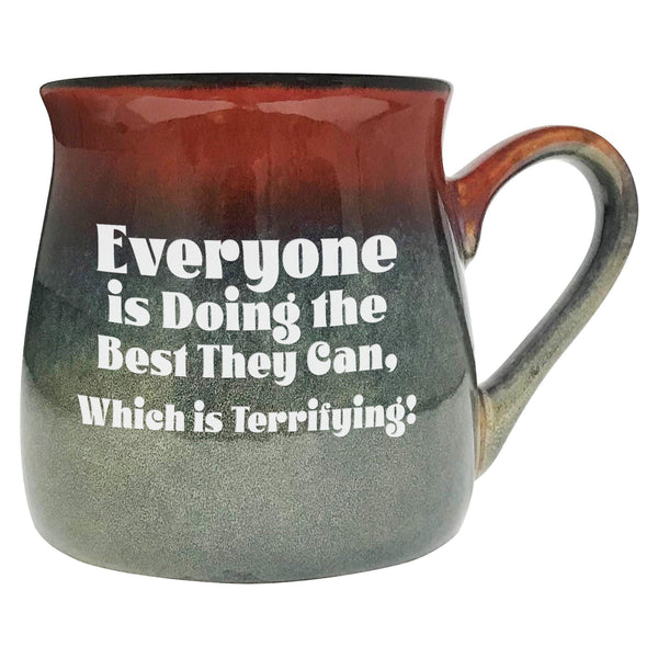 Everyone Is Doing the Best They Can, Which Is Terrifying! Etched Ceramic Mug
