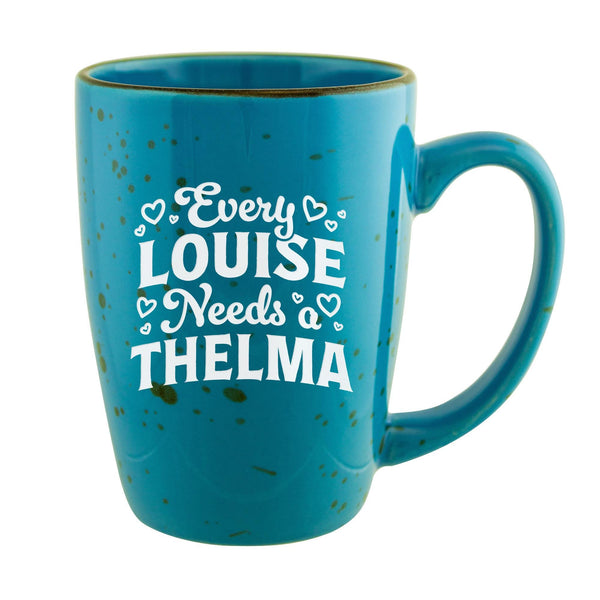 Every Louise Needs a Thelma Etched Ceramic Mug