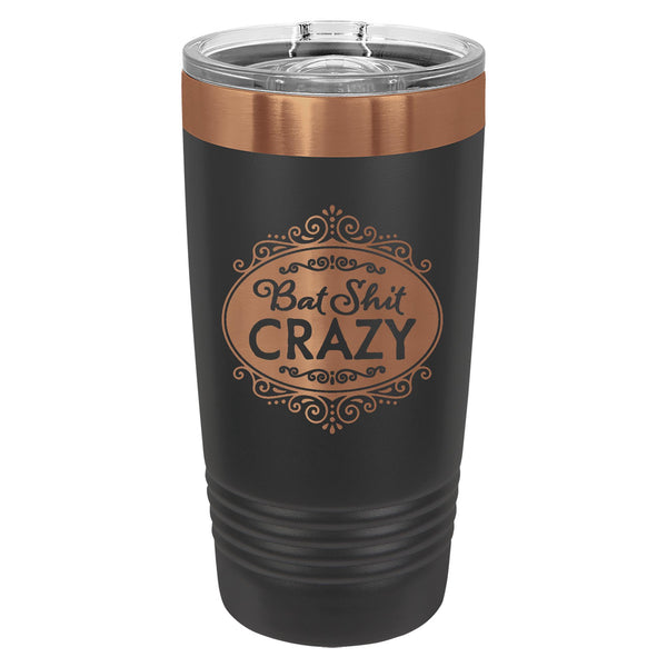 Bat Shit Crazy Etched Insulated Tumbler